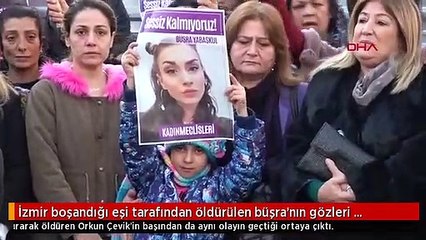 İzmir boşandığı eşi tarafından öldürülen büşra'nın gözleri başkasında yaşayacak