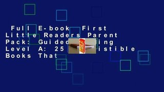 Full E-book  First Little Readers Parent Pack: Guided Reading Level A: 25 Irresistible Books That