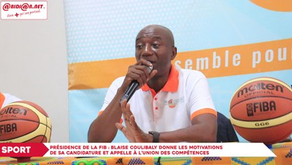 Présidence de la FIB : Blaise Coulibaly donne les motivations de sa candidature et appelle à l’union des compétences