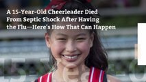 A 15-Year-Old Cheerleader Died From Septic Shock After Having the Flu—Here's How That Can Happen