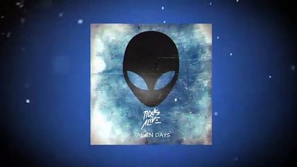 Tidus Is Alive - Alien Days [Lyric Video]