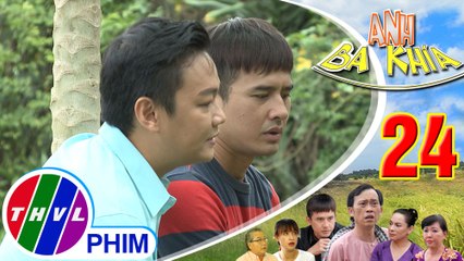 Anh Ba Khía - Tập 24[5]: Ba Khía thất vọng vì Lịch đã thay đổi quá nhiều