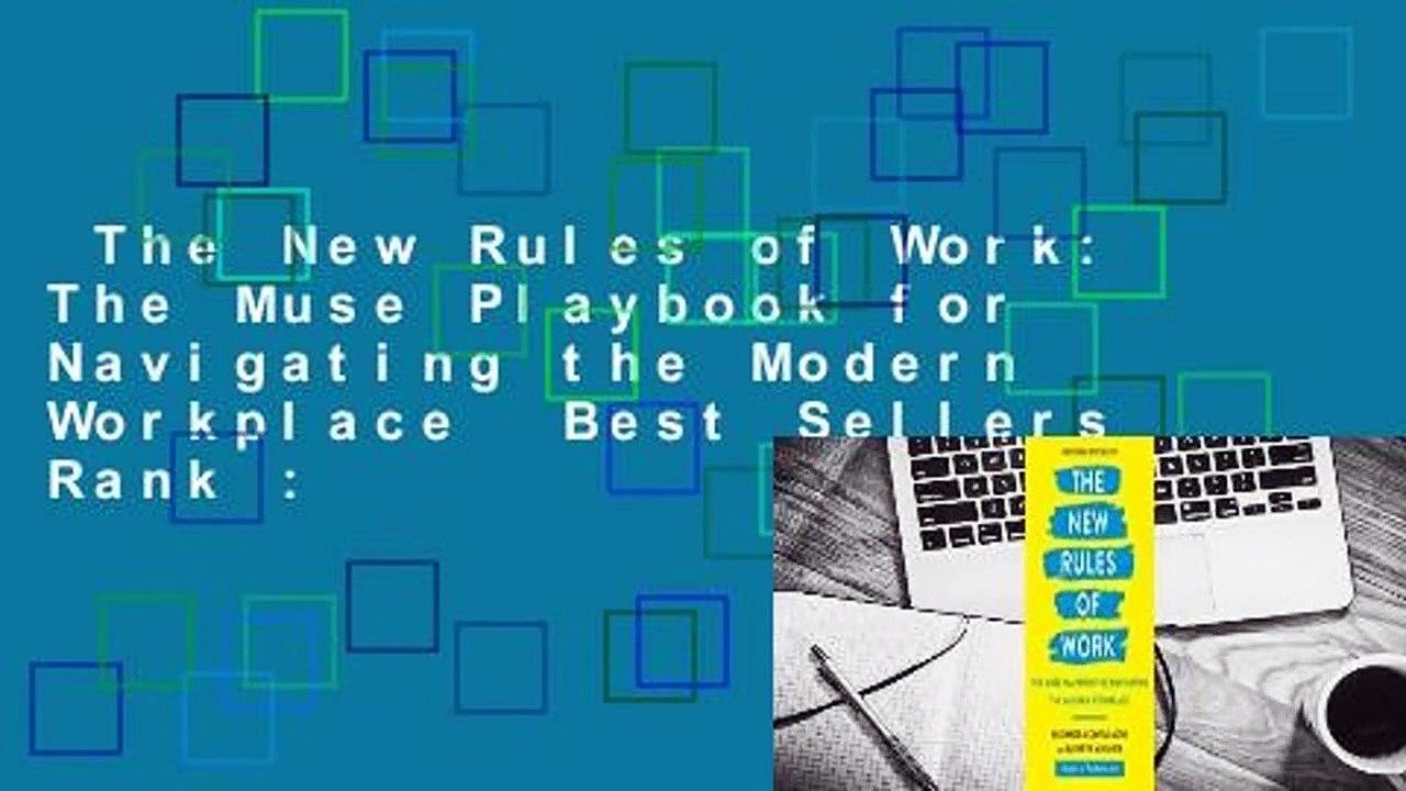 The New Rules of Work: The Muse Playbook for Navigating the Modern Workplace Best Sellers Rank 