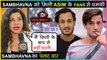 Sambhavna Seth SLAMS Asim Riaz's Fans For Insulting Siddharth Shukla | Bigg Boss 13