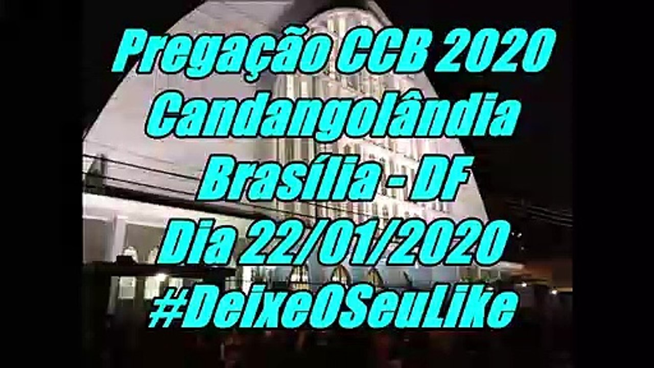 Pregação CCB 2020 Gênesis Cap 37 Vers. 24 - Dia 22/1/2020 - Candangolândia - Brasília - DF