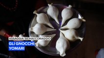 Assaggia se hai coraggio: gli gnocchi Yomari