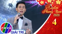 Xuân Phương Nam 2020 - Tập 4[4]: Mùa xuân đó có em - Huỳnh Thật