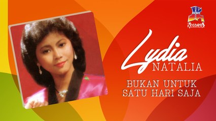 Lydia Natalia - Bukan Untuk Satu Hari Saja (Official Lyric Video)