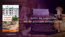 Sortir des inégalités par des politiques mercantilistes [Pierre-Noël Giraud]