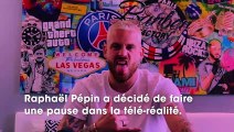 Raphaël Pépin : après la télé-réalité, il se lance dans un nouveau projet inattendu