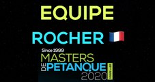 Masters de Pétanque 2020 : L'équipe ROCHER, celle qu'on ne présente plus