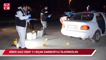 Biber gazı sıkılıp, 11 bıçak darbesiyle öldürüldü