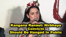 Kangana Ranaut: Nirbhaya Convicts Should Be Hanged In Public