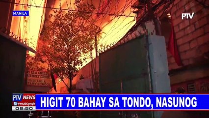 Higit 70 bahay sa Tondo, nasunog