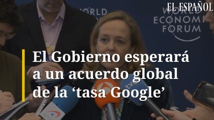 El Gobierno esperará a un acuerdo global de la 'tasa Google'