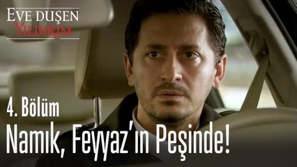 Namık, Feyyaz'ı ilk kez görüyor! - Eve Düşen Yıldırım 4. Bölüm