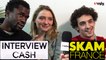 SKAM France : Interview CA$H de Léo Daudin, Lula Cotton Frapier & Paul Scarfoglio