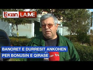 Banoret e Durresit ankohen per bonusin e qirase