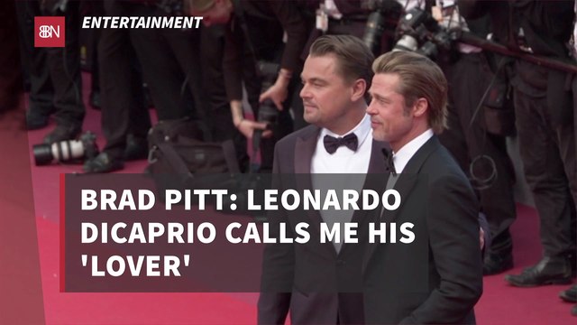 Brad Pitt Is Very Close With Leonardo DiCaprio