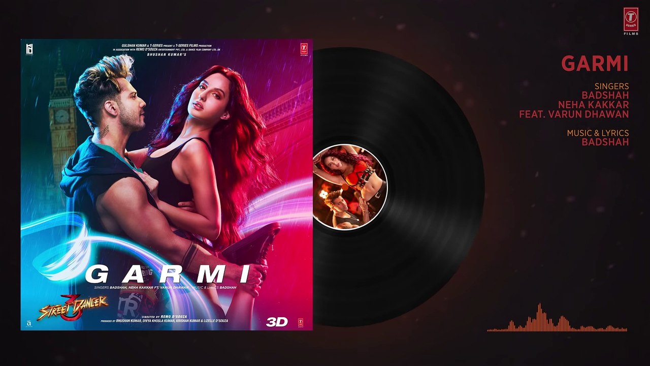 Garmi - Street Dancer 3D - Varun D, Nora F, Shraddha K, Badshah, Neha K - Remo D