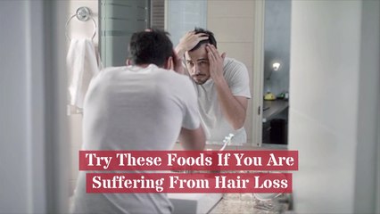 Certain Foods And Hair Loss
