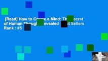 [Read] How to Create a Mind: The Secret of Human Thought Revealed  Best Sellers Rank : #5