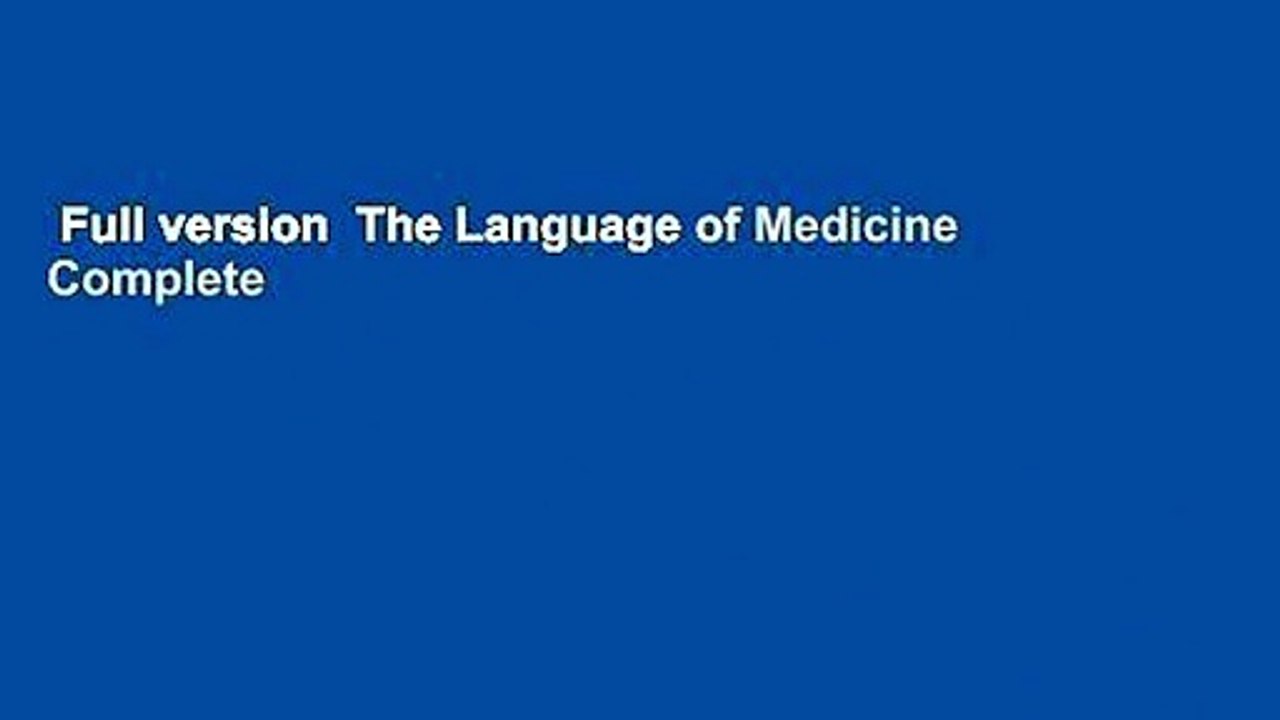 Full version  The Language of Medicine Complete