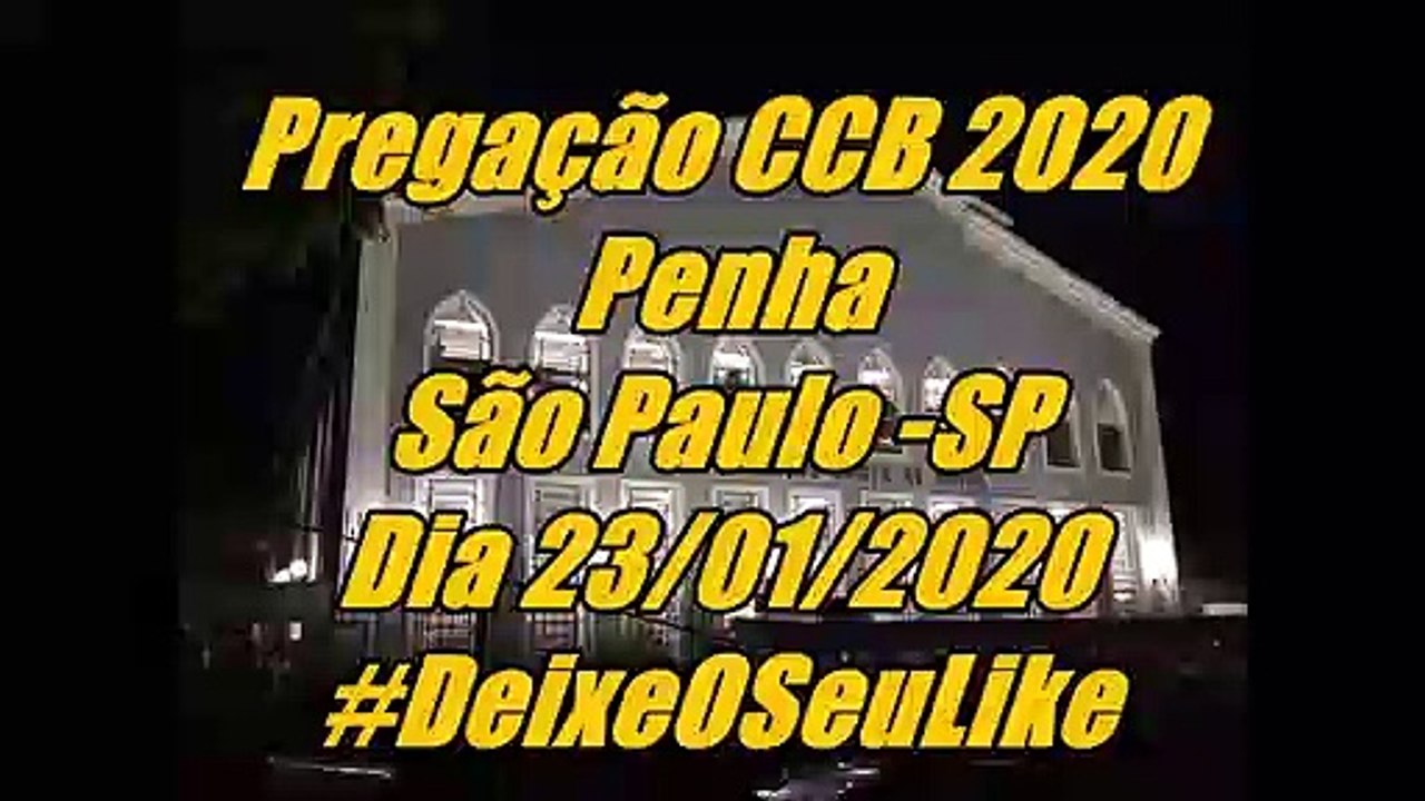 Pregação CCB 2020 São Lucas Cap 24:13 - Dia 23/01/2020 - Penha - São Paulo - SP