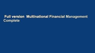 Full version  Multinational Financial Management Complete