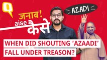 Can UP CM Yogi Adityanath Press Sedition Charges Against ‘Azaadi’ Sloganeers?