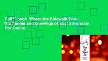 Full E-book  Where the Sidewalk Ends: The Poems and Drawings of Shel Silverstein  For Online