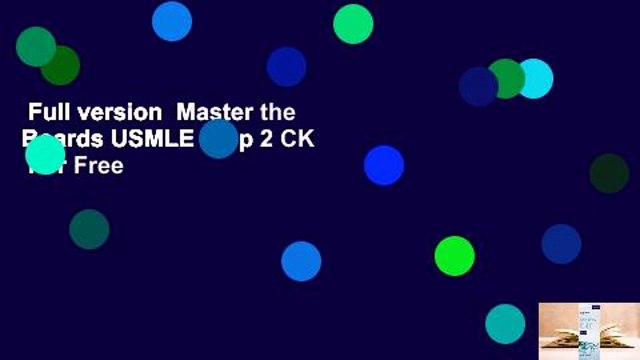 Full version Master the Boards USMLE Step 2 CK For Free