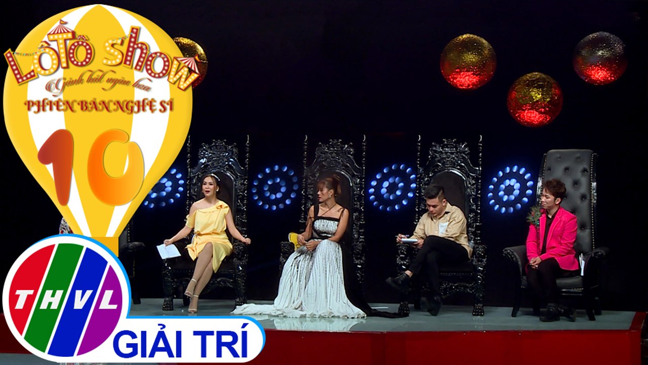 Lô tô show - Phiên bản nghệ sĩ | Tập 10[3]: Nhận xét của Ban bình luận