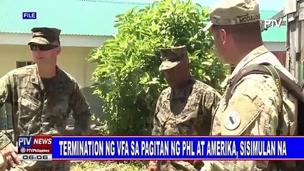 Termination ng VFA sa pagitan ng PHL at Amerika, sisimulan na
