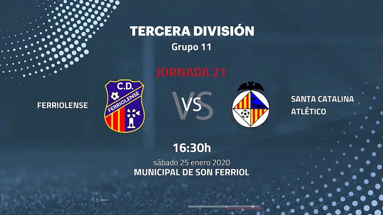 Previa partido entre Ferriolense y Santa Catalina Atlético Jornada 21 Tercera División