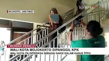 KPK Periksa Wali Kota Mojokerto Terkait Kasus Suap Kakak Kandungnya
