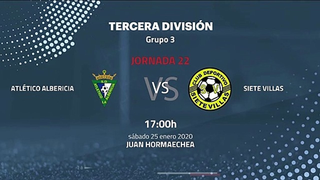Previa partido entre Atlético Albericia y Siete Villas Jornada 22 Tercera División