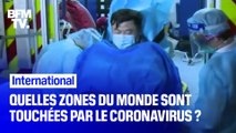Quelles zones du monde sont touchées par le coronavirus chinois ?