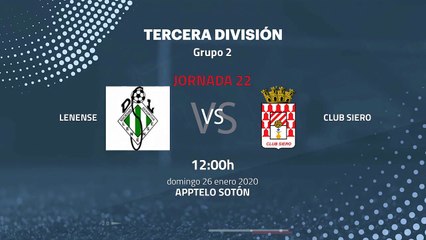 Previa partido entre Lenense y Club Siero Jornada 22 Tercera División