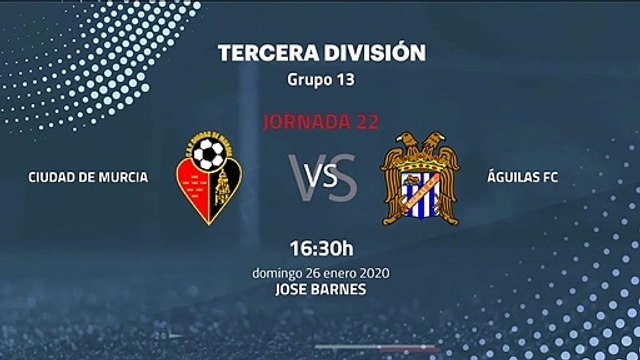 Previa partido entre Ciudad de Murcia y Águilas FC Jornada 22 Tercera División