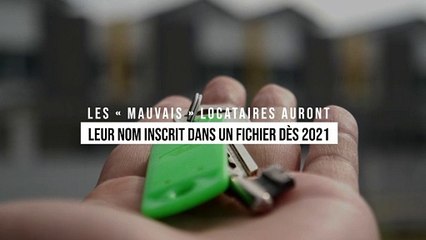 Les « mauvais » locataires auront leur nom inscrit dans un fichier dès 2021