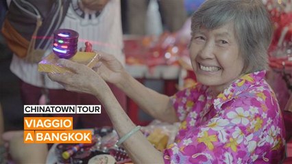 Chinatown: viaggio a Bangkok