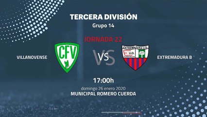 Previa partido entre Villanovense y Extremadura B Jornada 22 Tercera División