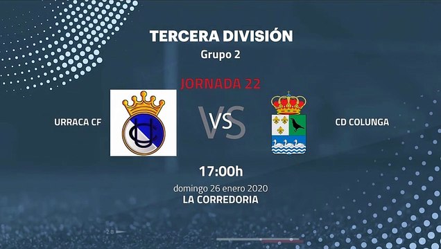 Previa partido entre Urraca CF y CD Colunga Jornada 22 Tercera División