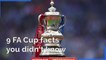 9 FA Cup facts you didn't know