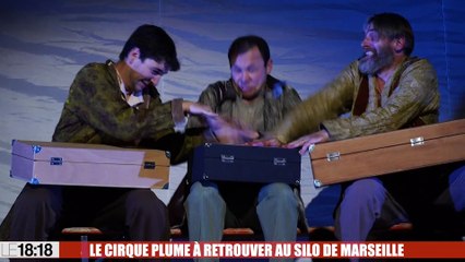Découvrez le cirque Plume au Silo de Marseille