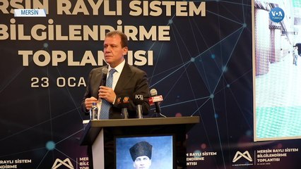 'Mersin Metrosu İçin İlk Kazma Bu Yıl Vurulacak'