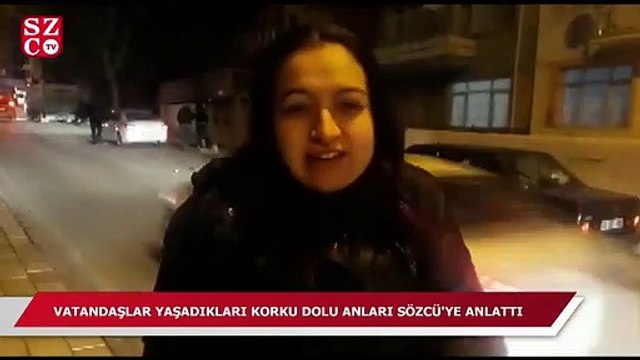 Elazığ'da vatandaşlar yaşadıkları korku dolu anları SÖZCÜ'ye anlattı!