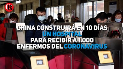 China construirá en 10 días un hospital para recibir a 1.000 enfermos del coronavirus