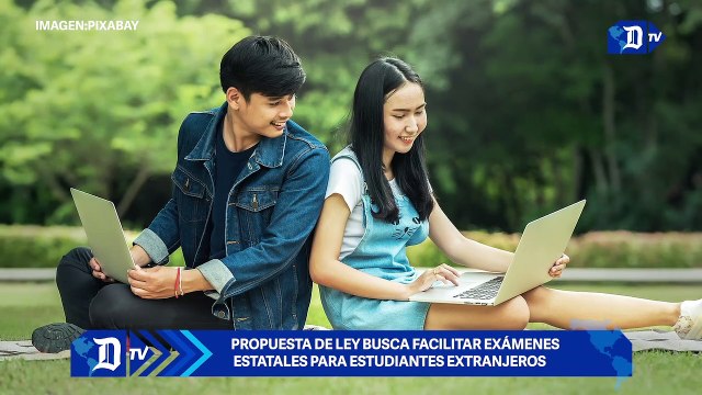 Propuesta de ley busca facilitar exámenes estatales para estudiantes extranjeros |Resumen Semanal